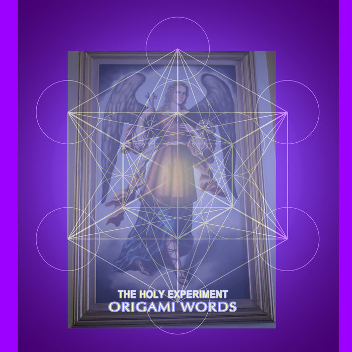 ORIGAMI WORDS The Holy Experiment