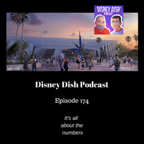 Disney Dish Episode 174: It's all about the numbers cover art