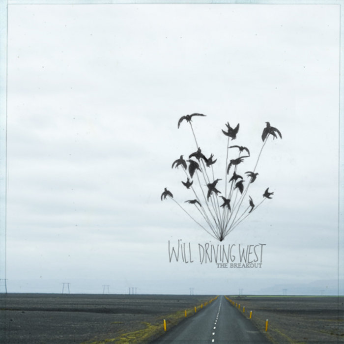 Throw It In The Fire Will Driving West