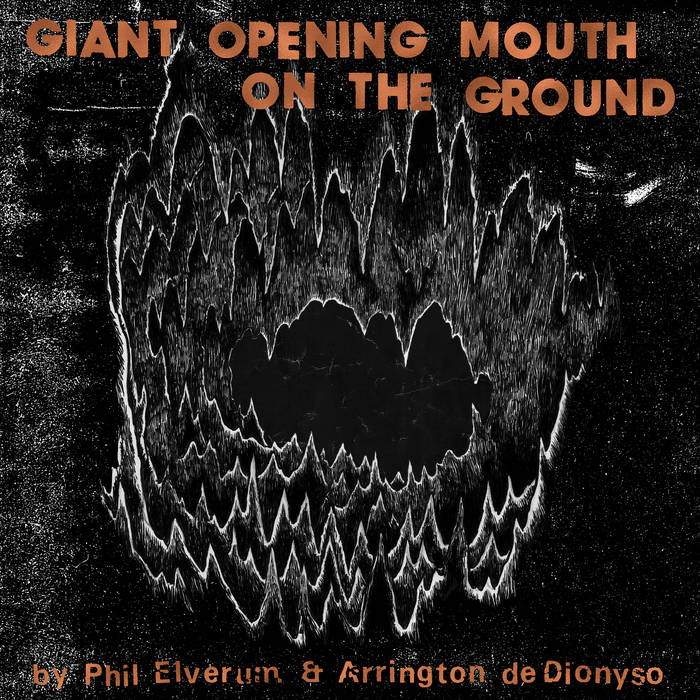 Phil Elverum & Arrington de Dionysos - GIANT OPENING MOUTH ON THE GROUND