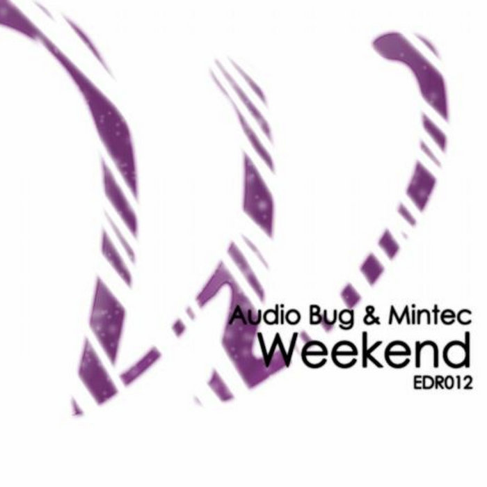 Weekend | Audio Bug | Audio Bug / In-Takt