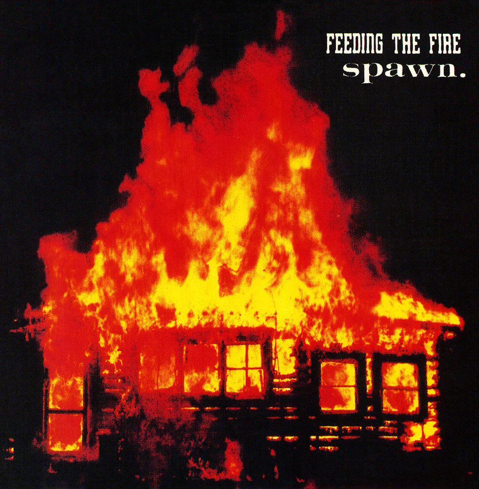 Feeding The Fire / Spawn. - split 7