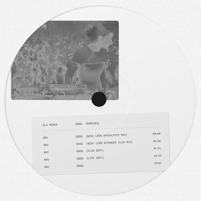 Ela Minus - QQQQ (REMIXES)