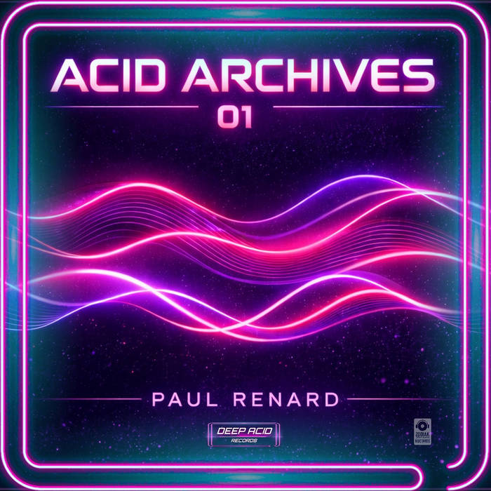 Acid Archives 01 | Paul Renard | DEEP ACID RECORDS