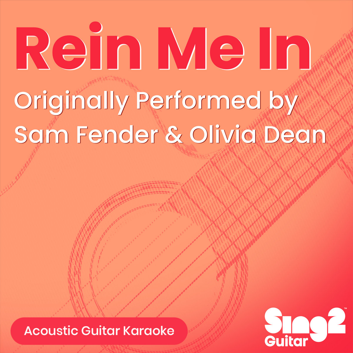Rein Me In (Originally Performed by Sam Fender & Olivia Dean) [Acoustic ...