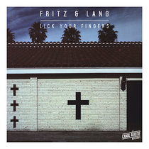 Fritz & Lang - Lick Your Fingers EP cover art