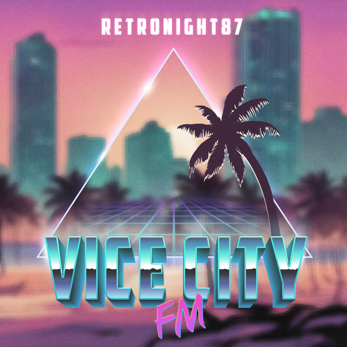 Vice City FM | RetroNight87 | Neon Retro Records