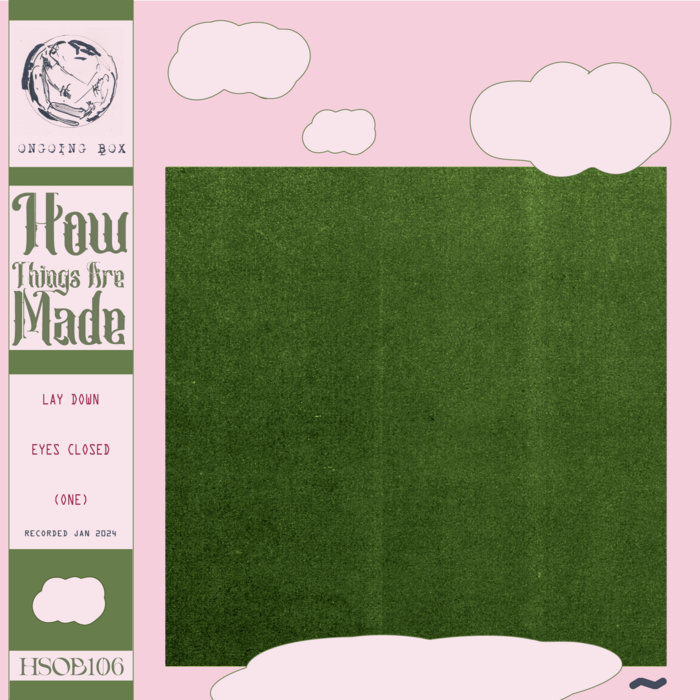 Hsob106 how things are made lay down eyes closed how things are