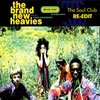 The Brand New Heavies - Never Stop (The Soul Club Re-Edit)