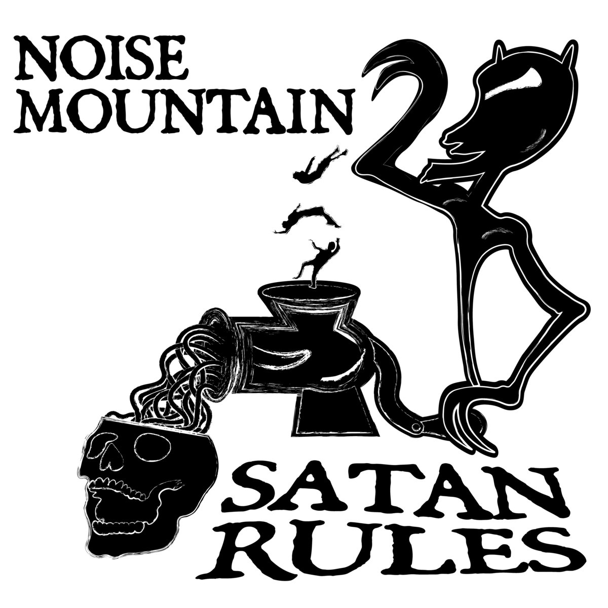 Satan Rules Noise Mountain Satan Rules Noise Mountain