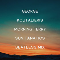 Morning Ferry [Sun Fanatics Beatless Mix] cover art