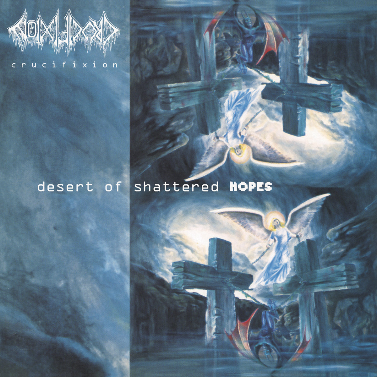 Desert of Shattered Hopes / A Cold Sea of Horror | CRUCIFIXION