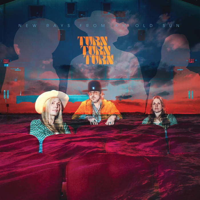 New Rays From an Old Sun | Turn Turn Turn