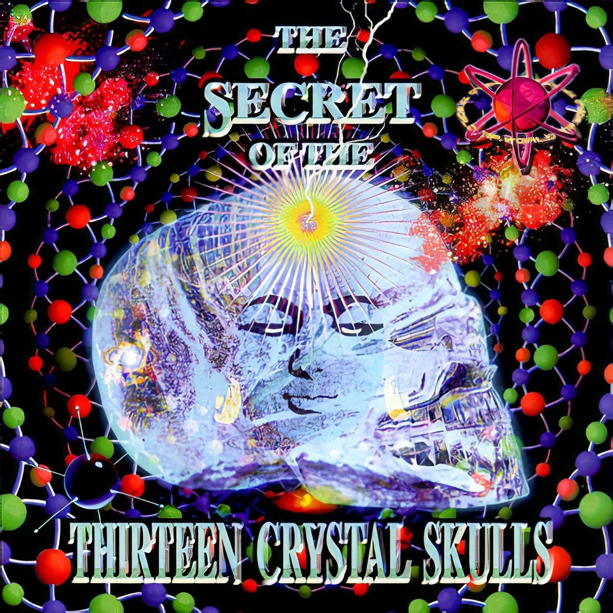 The Secret Of The Thirteen Crystal Skulls album cover