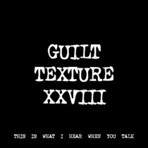 GUILT TEXTURE XXVIII [TF00210] cover art