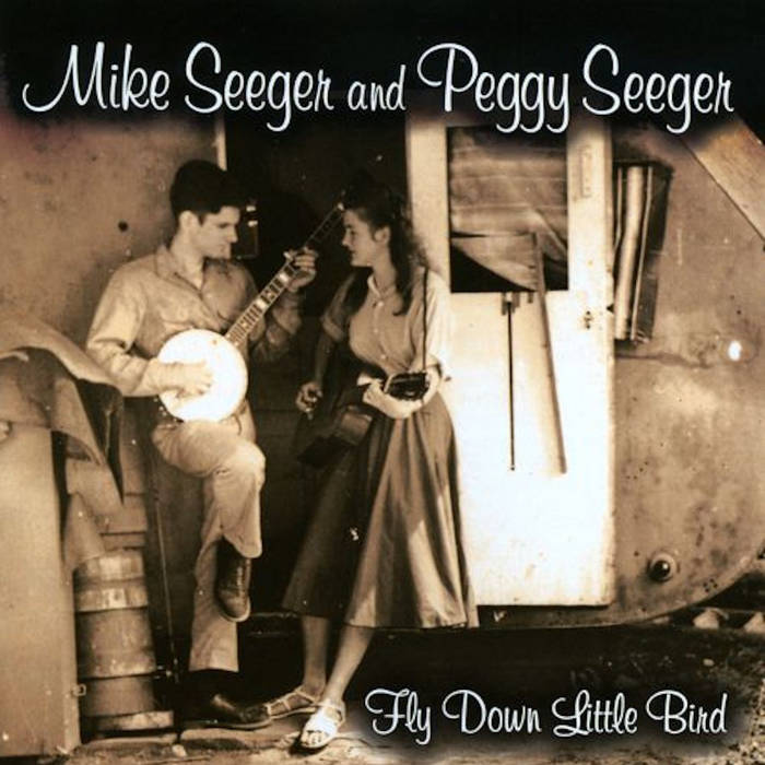 マイク・シーガー MIKE SEEGER SR-154 1968年 日本盤 Fly Down Little Bird | Mike Seeger and Peggy Seeger | Peggy Seeger