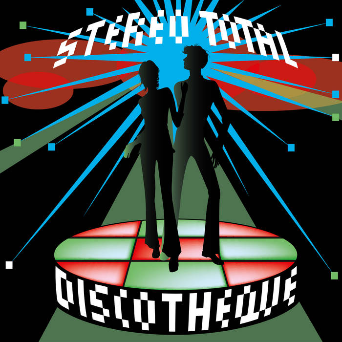 Discotheque | Stereo Total