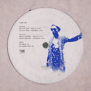 Channel Tres — Acid / Ganzfeld