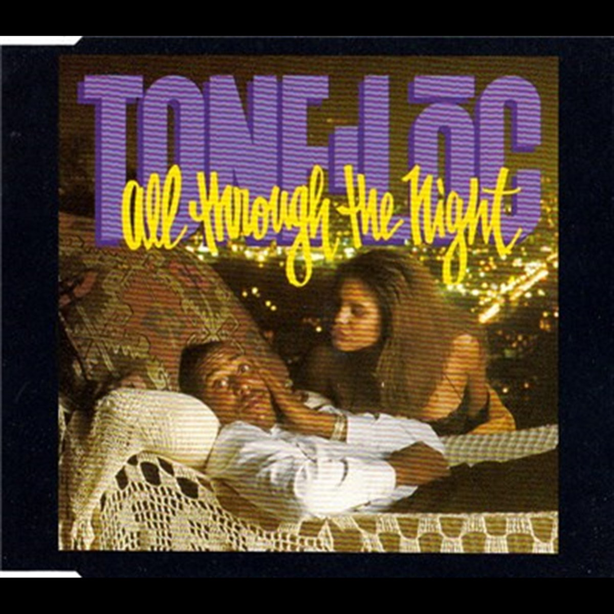 All Through The Night | Tone Loc