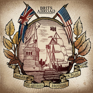 Brits AbroadOk Pilot / The Arteries / Bangers / Brothers cover