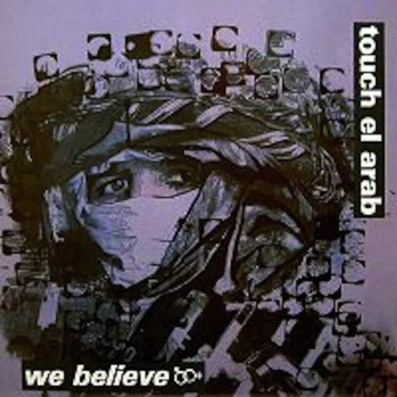 TOUCH EL ARAB - We Believe | TOUCH EL ARAB | Lux.-NOISE