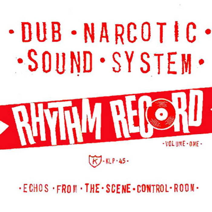 Rhythm Record Volume One [KLP045] | Dub Narcotic Sound System
