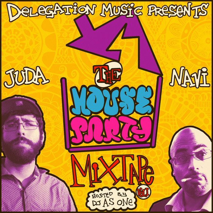 The House Party Mixtape, Vol. I Delegation Music