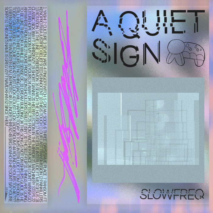 A Quiet Sign | slowfreq
