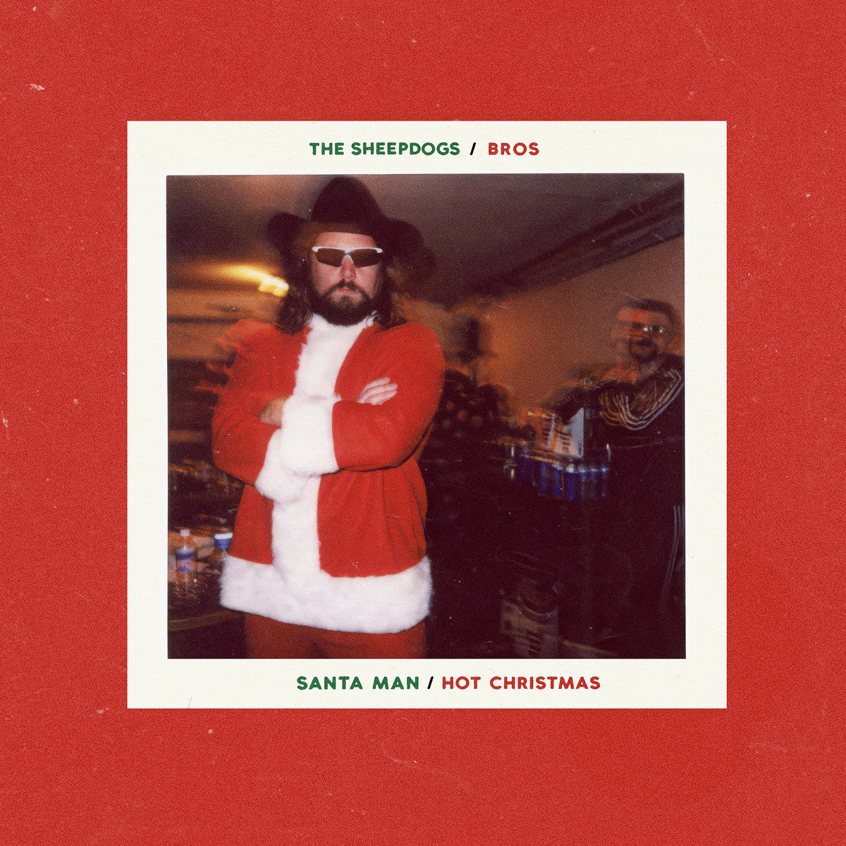 Santa Man / Hot Christmas | The Sheepdogs, BROS | BROS