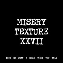 MISERY TEXTURE XXVII [TF00983] cover art
