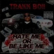 Hate Me Or Be Like Me (The Lost Mixtape) cover art