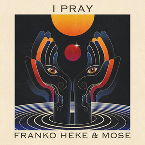 I PrayMose, Franko Heke, Heather Christie cover