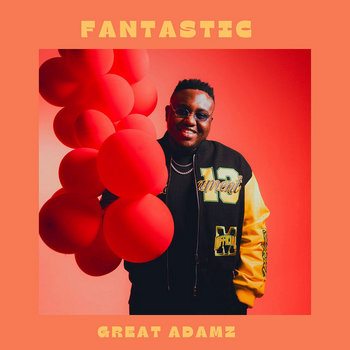 Fantastic | Great Adamz | Radikal Records