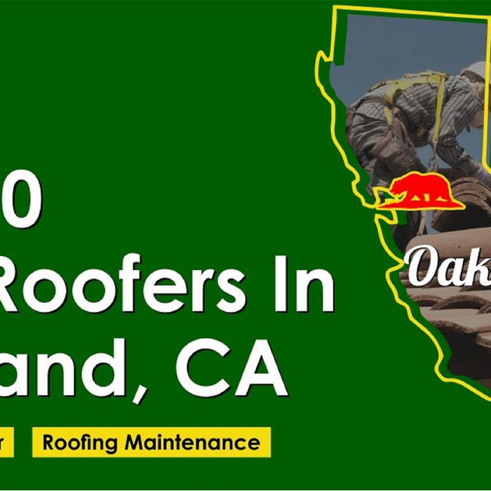 Top 10 Best Roofers In Oakland California