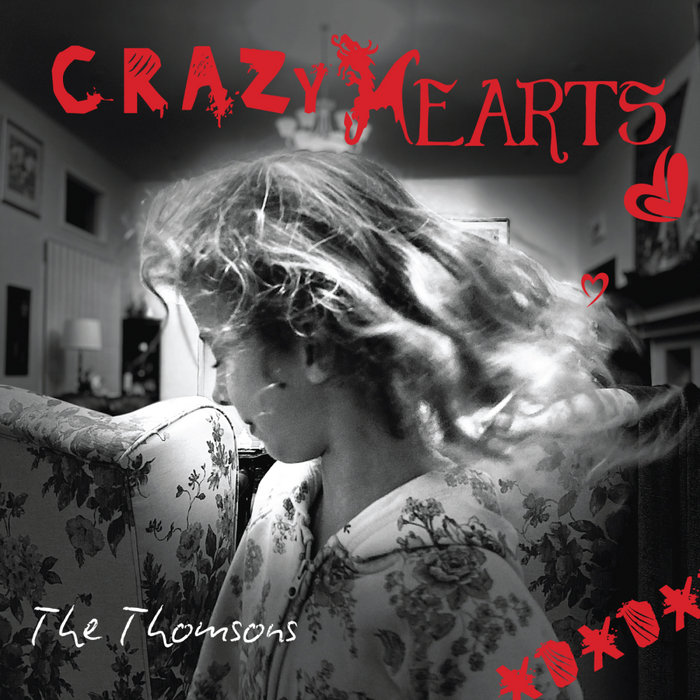 Crazy Hearts The Thomsons