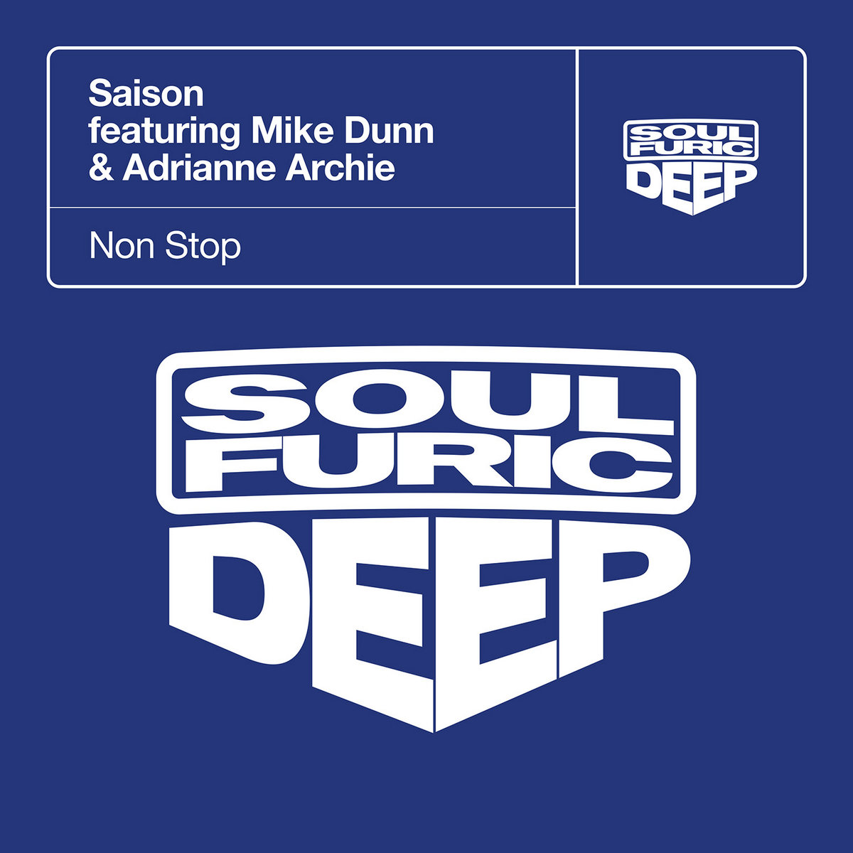 Non Stop (Extended Mix) | Saison featuring Mike Dunn & Adrianne