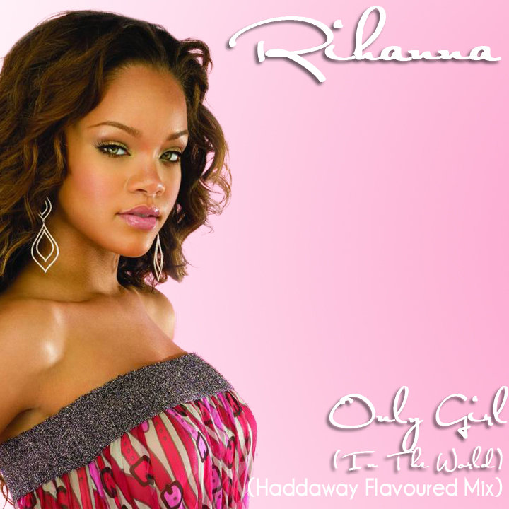 Only Girl (In The World) (Haddaway Flavoured Mix) | Rihanna | Nagyember