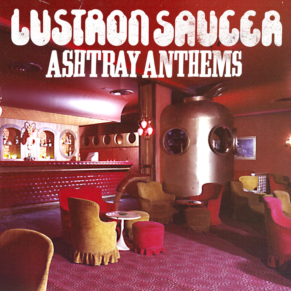 Ashtray Anthems | Lustron Saucer | Codek Records