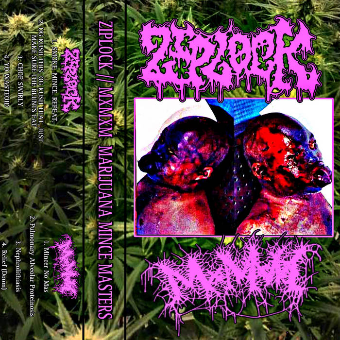 MARIJUANA MINCE MASTERS (SPLIT WITH ZIPLOCK) [MXMXM SIDE] | MxMxMx