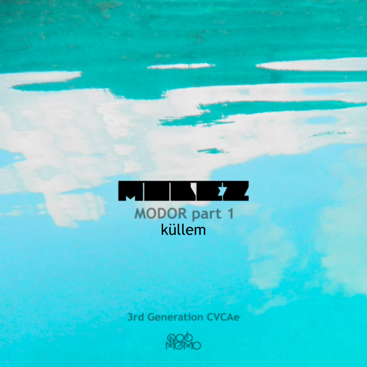Molez – Küllem – Modor part 1