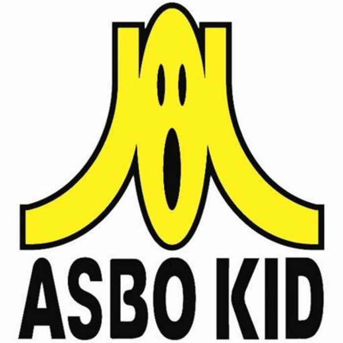 Asbo Kid/ Too Much Fighting On The Dance Floor | Asbo kid | ASBO KID