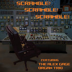 Alex Gage - Scramble! Scramble! Scramble!