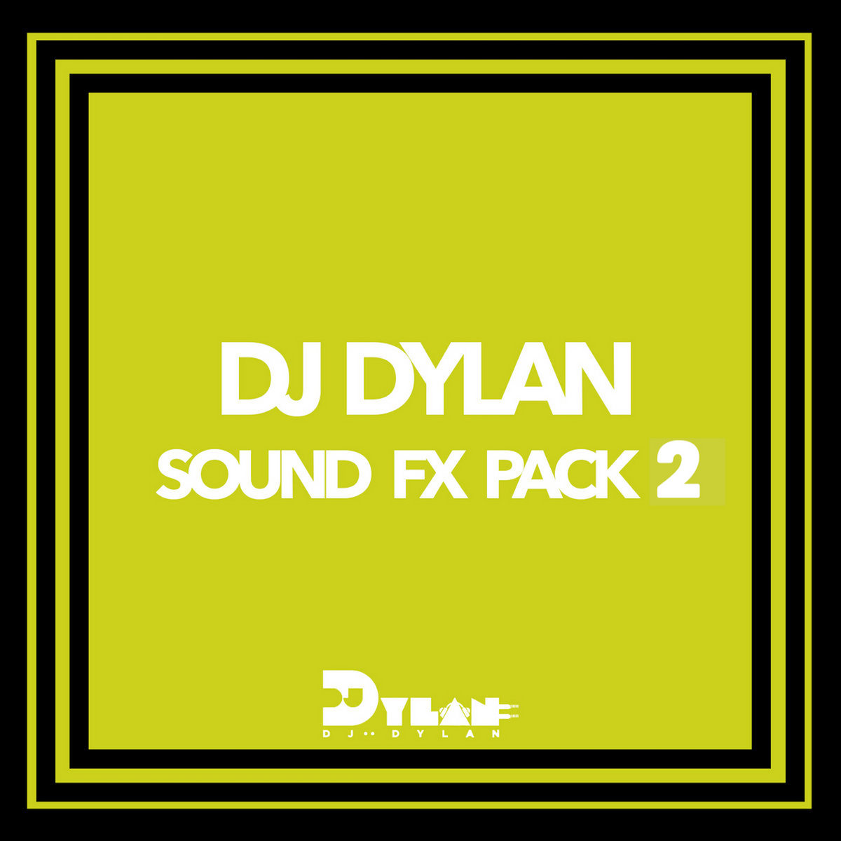 DJ Dylan Sound EFX Pack #2 | DJ Dylan