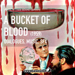 A Bucket of Blood (1959) | Sound Library