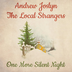 One More Silent NightAndrew Joslyn & The Local Strangers cover