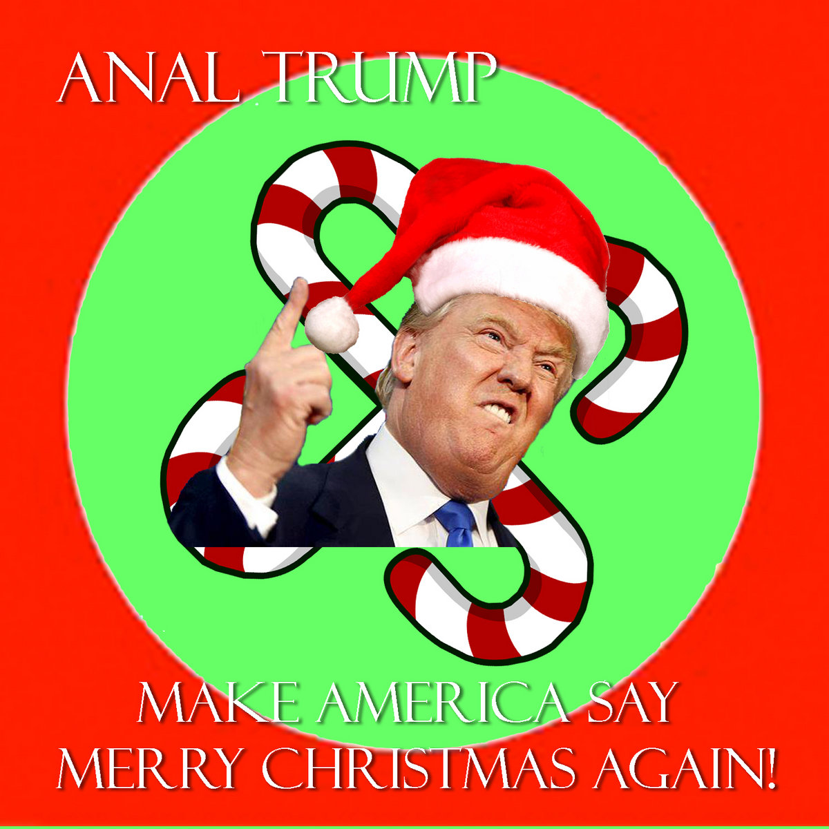 Make America Say Merry Christmas Again Anal Trump Make America Say Merry Christmas Again Anal Trump