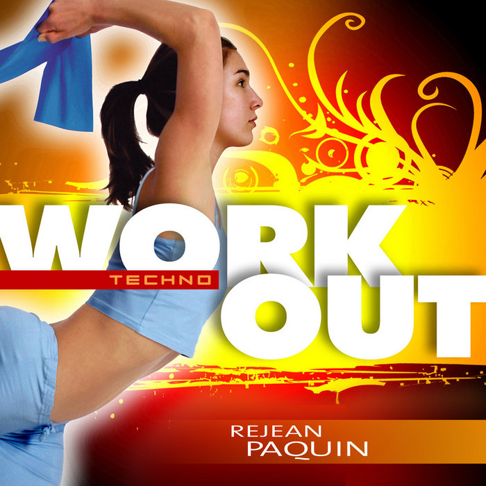Techno Workout Rejean Paquin