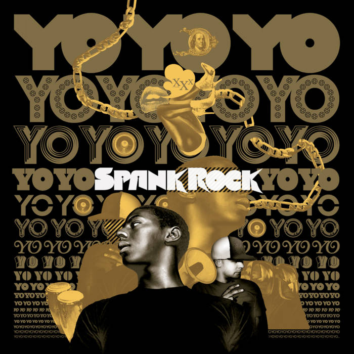 YoYoYoYoYo' Tape | Spank Rock | Big Dada