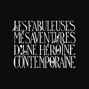Doki Doki — Les fabuleuses mésaventures d'une héroïne contemporaineChloé Delaume