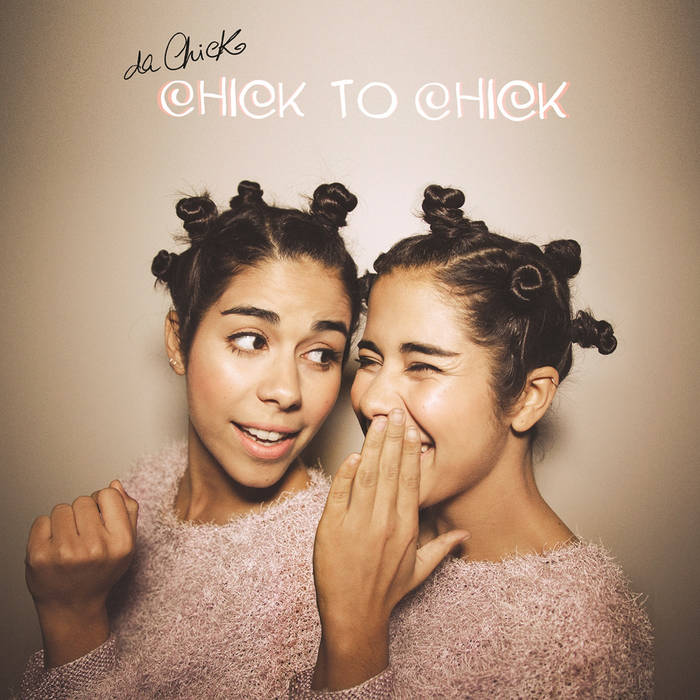 Chick To Chick | Da Chick